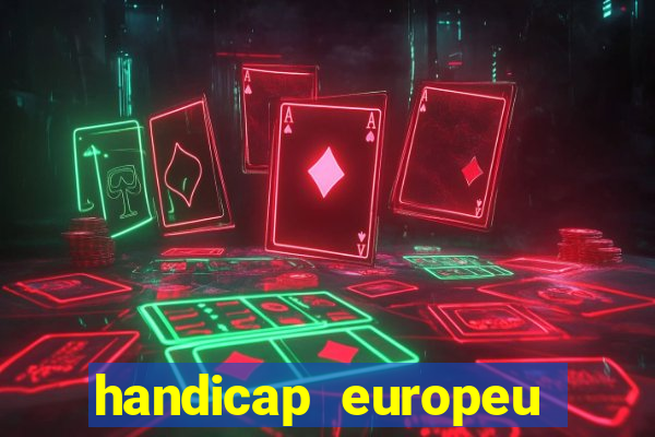 handicap europeu empate 1